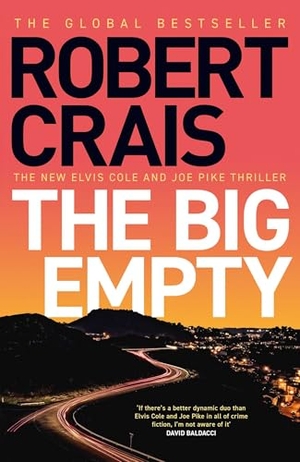 Crais, Robert. The Big Empty - The BRAND NEW addictive thriller from the #1 bestselling author. Simon & Schuster Ltd, 2025.