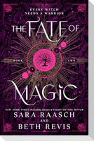 The Fate of Magic