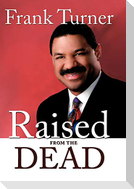 Raised from the Dead