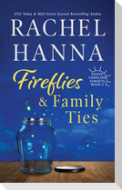 Fireflies & Family Ties