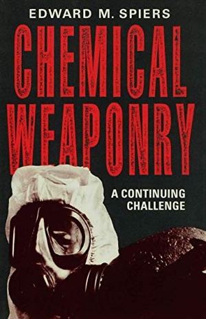 Spiers, Edward M. (Reader / Spiers. Chemical Weaponry. Springer Nature B.V., 1989.