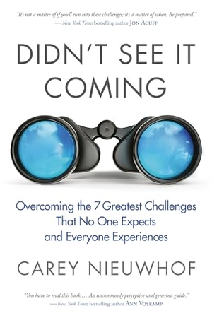 Nieuwhof, Carey. Didn't See It Coming - Overcoming the Seven Greatest Challenges That No One Expects and Everyone Experiences. Prh Christian Publishing, 2021.