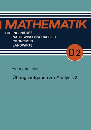 Wenzel, Horst / Gottfried Heinrich. Übungsaufgaben zur Analysis 2. Vieweg+Teubner Verlag, 1990.