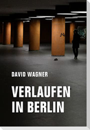 Verlaufen in Berlin