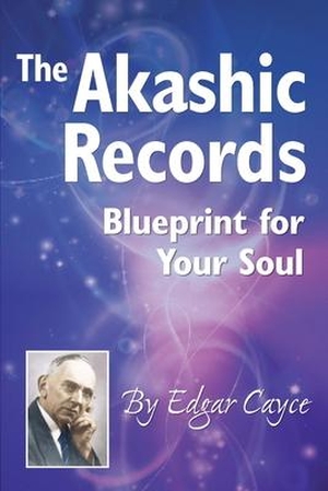 Cayce, Edgar. The Akashic Records: Blueprint for Your Soul. A. R. E. Press, 2020.