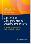 Supply Chain Management in der Konsumgüterindustrie