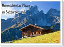 Meine schönsten Plätze im Salzburger Land (Wandkalender 2025 DIN A2 quer), CALVENDO Monatskalender