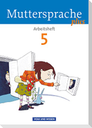 Muttersprache plus 5. Schuljahr. Arbeitsheft