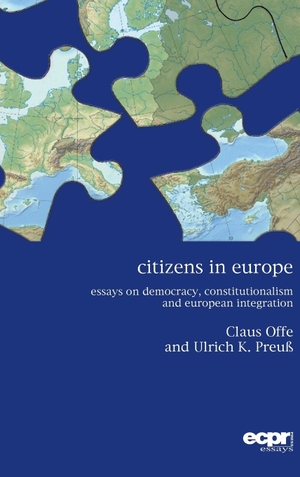 Offe, Claus / Ulrich K. Preuß. Citizens in Europe - Essays on Democracy, Constitutionalism and European Integration. ECPR Press, 2016.