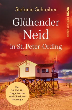 Schreiber, Stefanie. Glühender Neid in St. Peter-Ording - Der 20. Fall für Torge Trulsen und Charlotte Wiesinger. Kampenwand Verlag, 2026.