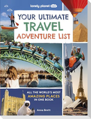 Lonely Planet Kids Your Ultimate Travel Adventure List