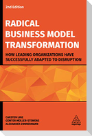 Radical Business Model Transformation