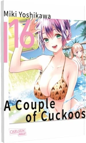 Yoshikawa, Miki. A Couple of Cuckoos 16 - #Hochzeitskuss?! #EndedesHotellebens #AuftrittvonHirosPapa! #(Fake-)Trauung #Fotosession. Carlsen Verlag GmbH, 2025.