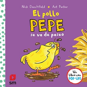Denchfield, Nick. El pollo Pepe se va de paseo. Fundación Santa María-Ediciones SM, 2019.