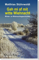 Gah mi af mit witte Wiehnacht