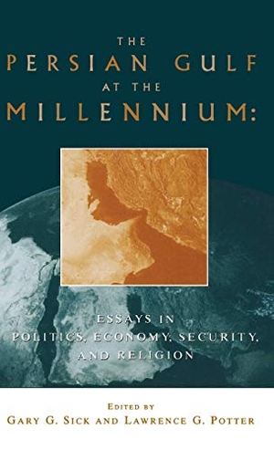 Potter, Lawrence G. / Gary G. Sick (Hrsg.). The Persian Gulf at the Millennium - Essays in Politics, Economy, Security and Religion. Palgrave Macmillan US, 1997.