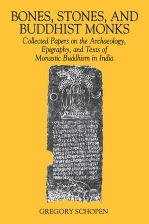 Schopen, Gregory / Schopen. Bones, Stones, and Buddhist Monks - Collected Papers on the Archaeology, Epigraphy, and Texts of Monastic Buddhism in India. University of Hawaii Press, 1996.