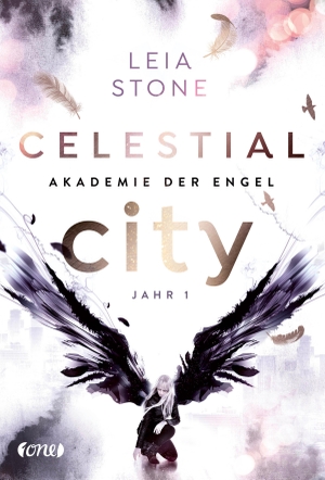 Stone, Leia. Celestial City - Akademie der Engel - Jahr 1. ONE, 2020.