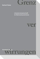 Grenzverwirrungen - Literaturwissenschaft im Nationalsozialismus