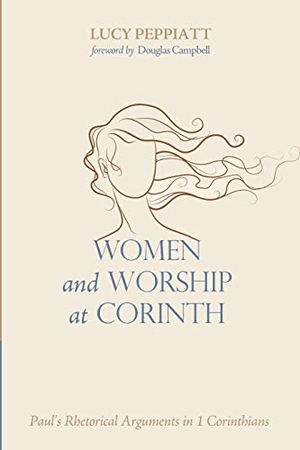 Peppiatt, Lucy. Women and Worship at Corinth. Cascade Books, 2015.