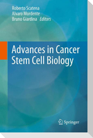 Advances in Cancer Stem Cell Biology