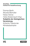 Subjekte der ökologischen Verwüstung