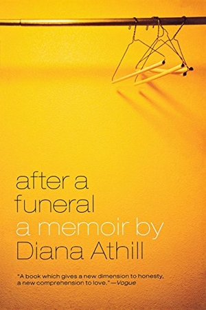 Athill, Diana. After a Funeral. W. W. Norton & Company, 2010.