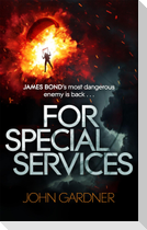 For Special Services
