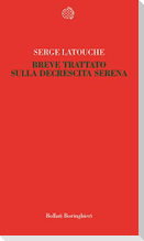 Breve trattato sulla decrescita serena