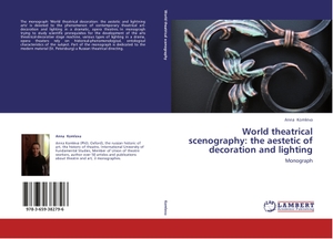 Komleva, Anna. World theatrical scenography: the aestetic of decoration and lighting - Monograph. LAP LAMBERT Academic Publishing, 2013.