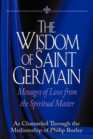 Burley, Philip. The Wisdom of Saint Germain. Aim, 2009.