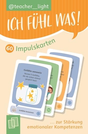 Teacher__light. Ich fühl was! 60 Impulskarten zur Stärkung emotionaler Kompetenzen - Gefühle erkennen, benennen und regulieren. Verlag an der Ruhr GmbH, 2026.