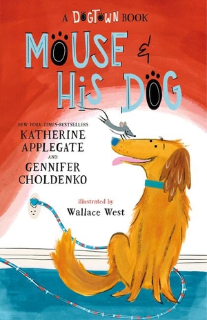 Applegate, Katherine / Gennifer Choldenko. Mouse and His Dog. Gale, a Cengage Group, 2025.