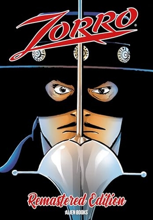 Risso, Eduardo / Howard Chaykin. Zorro Remastered Edition. Alien Books, 2026.
