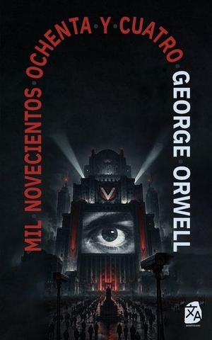 Orwell, George. 1984 - Mil novecientos ochenta y cuatro: Mil novecientos ochenta y cuatro - Nineteen Eighty-Four: Nueva traducción al español. Rosetta Edu, 2026.