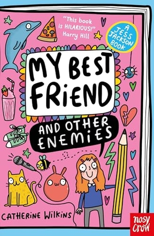 Wilkins, Catherine. My Best Friend and Other Enemies. Nosy Crow Ltd, 2012.