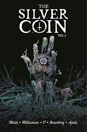 Williamson, Josh / V, Ram et al. Silver Coin Volume 2. Image Comics, 2022.