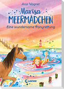 Marisa Meermädchen (Band 4) - Eine wundersame Ponyrettung