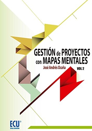 Andrés, José. Gestión de proyectos con mapas mentales. Volumen II. Editorial Club Universitario, 2012.
