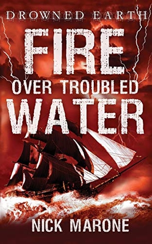 Marone, Nick. Fire Over Troubled Water. Deadset Press, 2019.