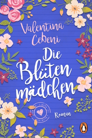Cebeni, Valentina. Die Blütenmädchen. Penguin TB Verlag, 2018.