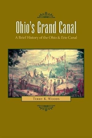 Woods. Ohio's Grand Canal - A Brief History of the Ohio & Erie Canal. Kent State University Press, 2008.