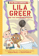 Lila Greer and the Shrieking Shadow