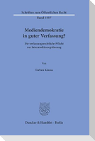 Mediendemokratie in guter Verfassung?