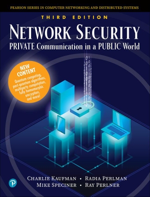 Kaufman, Charlie / Perlner, Ray et al. Network Security - Private Communication in a Public World. Pearson, 2022.