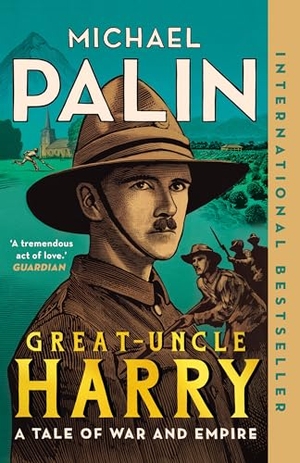 Palin, Michael. Great-Uncle Harry - A Tale of War and Empire. Random House of Canada, 2024.