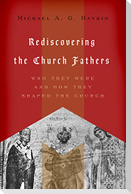 Rediscovering the Church Fathers
