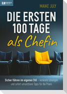 Die ersten 100 Tage als Chefin