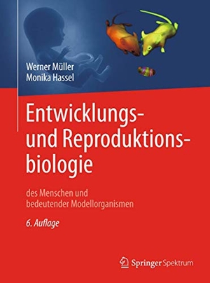 Müller, Werner A. / Monika Hassel. Entwicklungsbiologie und Reproduktionsbiologie des Menschen und bedeutender Modellorganismen. Springer-Verlag GmbH, 2018.