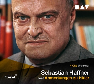Haffner, Sebastian. Anmerkung zu Hitler. 4 CDs. Audio Verlag Der GmbH, 2001.